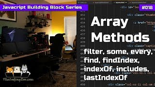 Array methods (filter, find, some, includes, etc) - Javascript Building Blocks 18