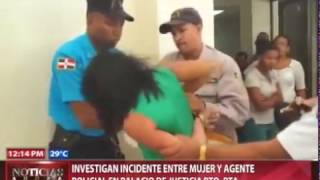 Investigan incidente entre mujer y agente policial en Palacio de justicia Puerto Plata