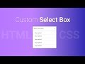 How to Create a custom select box / drop down using html, css, jquery