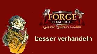 FoETipps: GE besser verhandeln in Forge of Empires (deutsch)