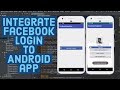 How to Integrate Facebook Login In Your Android App using Android Studio