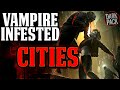 CITIES RULED BY VAMPIRES l Vampire the Masquerade Lore