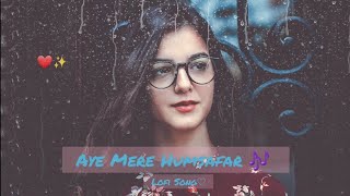 Aye Mere humsafar LOFI song❤️ Udit Narayan, Alka Yagnik  #lofi #slowed #song #youtube