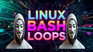 Linux Bash Shell Loops