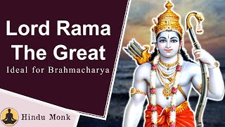 Lord Rama - Great Ideal of Brahmacharya || No Shadow of Women Could Touch Sri Rama | Brahmacharya