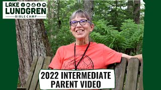 2022 Intermediate Parent Video Lake Lundgren Bible Camp