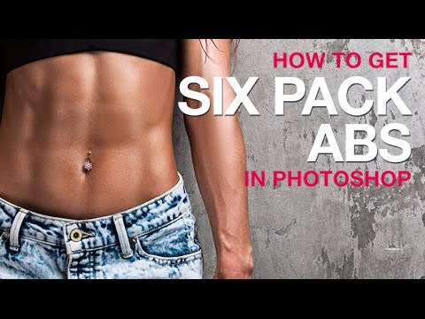 How to Get Six Pack Abs in Photoshop How to Get Six Pack Abs in Photoshop