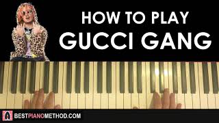 HOW TO PLAY - Lil Pump - Gucci Gang (Piano Tutorial Lesson)