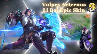 Vulpes Aeternus Li Bai - How to get Free Epic Skin Honor Of Kings