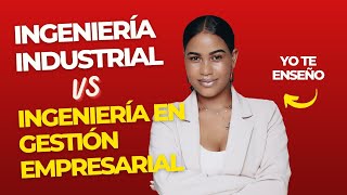 🔥 Ingeniería Industrial vs Ingeniería en Gestión Empresarial: ¿Cuál es la diferencia? 🎯 INGENIERIA