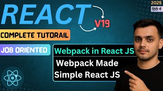 #35 What is Webpack? | What is Webpack in React | React JS Tutorial in Hindi | React JS Course
