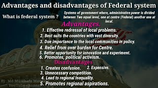 Merits and demerits of Federal system / Types of government series.