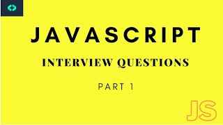 JavaScript Interview Questions. Part 1. Most asked JS interview questions with examples.