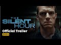 The Silent Hour 2024 Official Trailer - Entertainment Rush