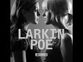 Larkin Poe:-'Overachiever'