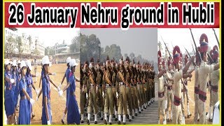 26 January march past in Nehru ground hubli