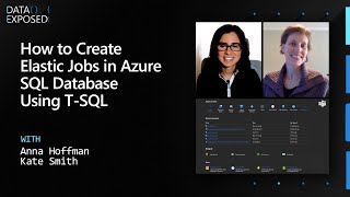 How to Create Elastic Jobs in Azure SQL Database Using T-SQL - Part 4 | Data Exposed