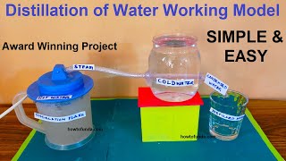 distillation of water working model science project for exhibition  | chemistry - diy | howtofunda