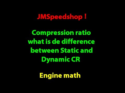 Calculating Compression Ratio And Difference Between Static And Dynamic ...