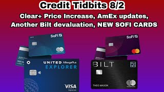 Credit TidBits 8/2 | New SoFi Cards, Another Bilt devaluation, Clear updates