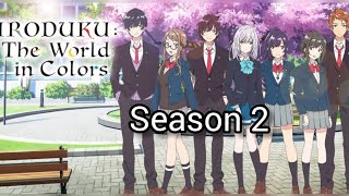 Iroduku The world in colours season  2 release  date updates...