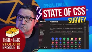 The State of CSS Survey - Review, Impressions and Opinion - Ep16