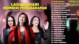 Lagu Rohani Kristen Sari Simorangkir | Rany Simbolon | Mitha Talahatu Full Album (Lirik)Terbaik 2023