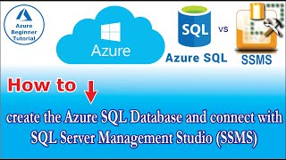 🔴 How to create the Azure SQL Database and connect with SQL Server Management Studio (SSMS)
