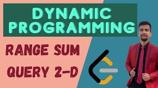 4.d) Range Sum Query 2D - Immutable || Dynamic Programming