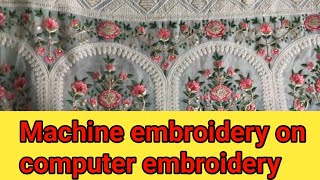 Machine embroidery on computer embroidery 🤔