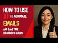 How to Boost Productivity: Master AI Email Automation in Minutes!