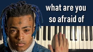 HOW TO PLAY - XXXTENTACION - what are you so afraid of (Piano Tutorial Lesson)