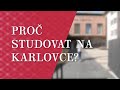 Na Karlovku | Proč studovat na Karlovce