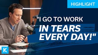 I Go to Work In Tears Every Day Because I Hate My Job!