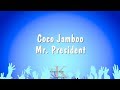 Coco Jamboo - Mr. President (Karaoke Version)