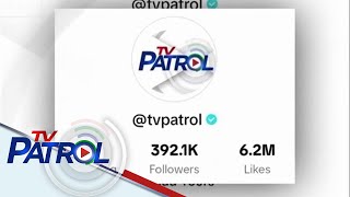 TV Patrol sa TikTok verified account na | TV Patrol