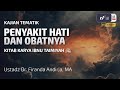 Penyakit Hati dan Obatnya (Kitab Ibnu Taimiyah Rahimahullah) - Ustadz Dr. Firanda Andirja M.A