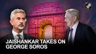 “Old, rich and dangerous…” Jaishankar takes on George Soros