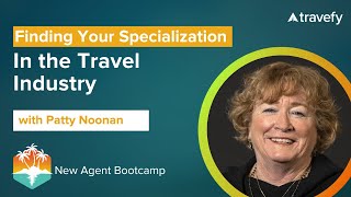 Finding Your Specialization in the Travel Industry with Patty Noonan, CTC