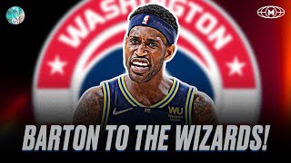 WELCOME TO THE WIZARDS WILL BARTON!!!