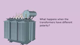 consequence of wrong paralleling of transformer