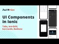 UI components in Ionic (Tabs, Ion-Grid, Ion-Cards, Buttons)