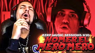 REACCIONANDO A HOMER EL MERO MERO || BZRP Music Sessions #30
