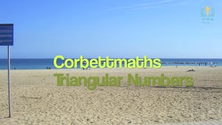 Triangular Numbers | Corbettmaths