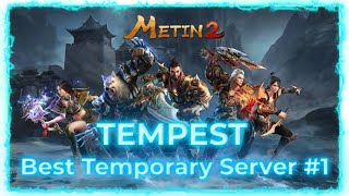 Metin2 Tempest Best Temporary Server #1