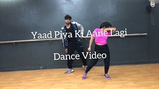 Yaad Piya Ki Aane Lagi | Dance Video | Harleen Kaur