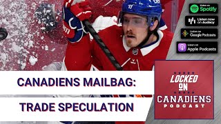 Habs mailbag: trade scenarios, lineup projections, Montreal Canadiens prospect ceilings, and more!