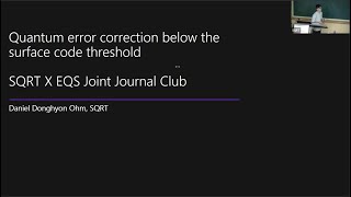 [SQRTxEQS 연합저널클럽] Quantum error correction below the surface code threshold - 엄동현