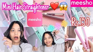 *MEESHO* Mini Hair Straightener Just Only 150😱 || Cheapest Mini Hair Straightener || Review+ Demo||