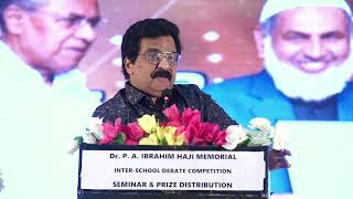 Heart touching Tribute speech on PA Ibrahim Haji by Dr MK Muneer